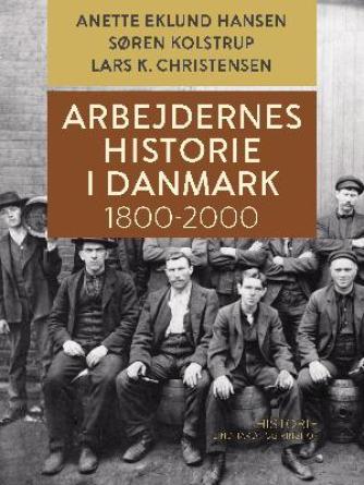 : Arbejdernes historie i Danmark 1800-2000