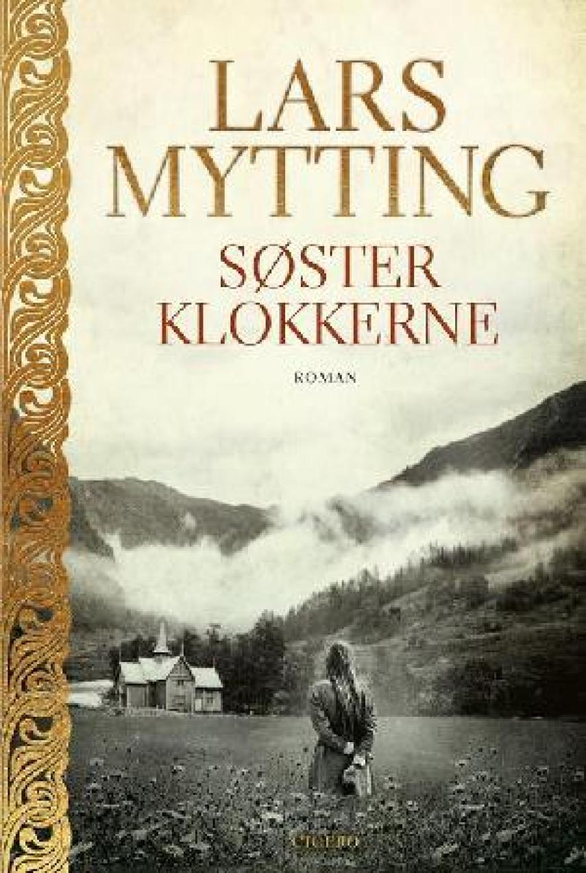 Lars Mytting: Søsterklokkerne