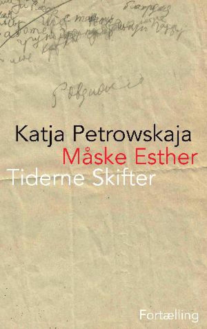 Katja Petrowskaja: Måske Esther