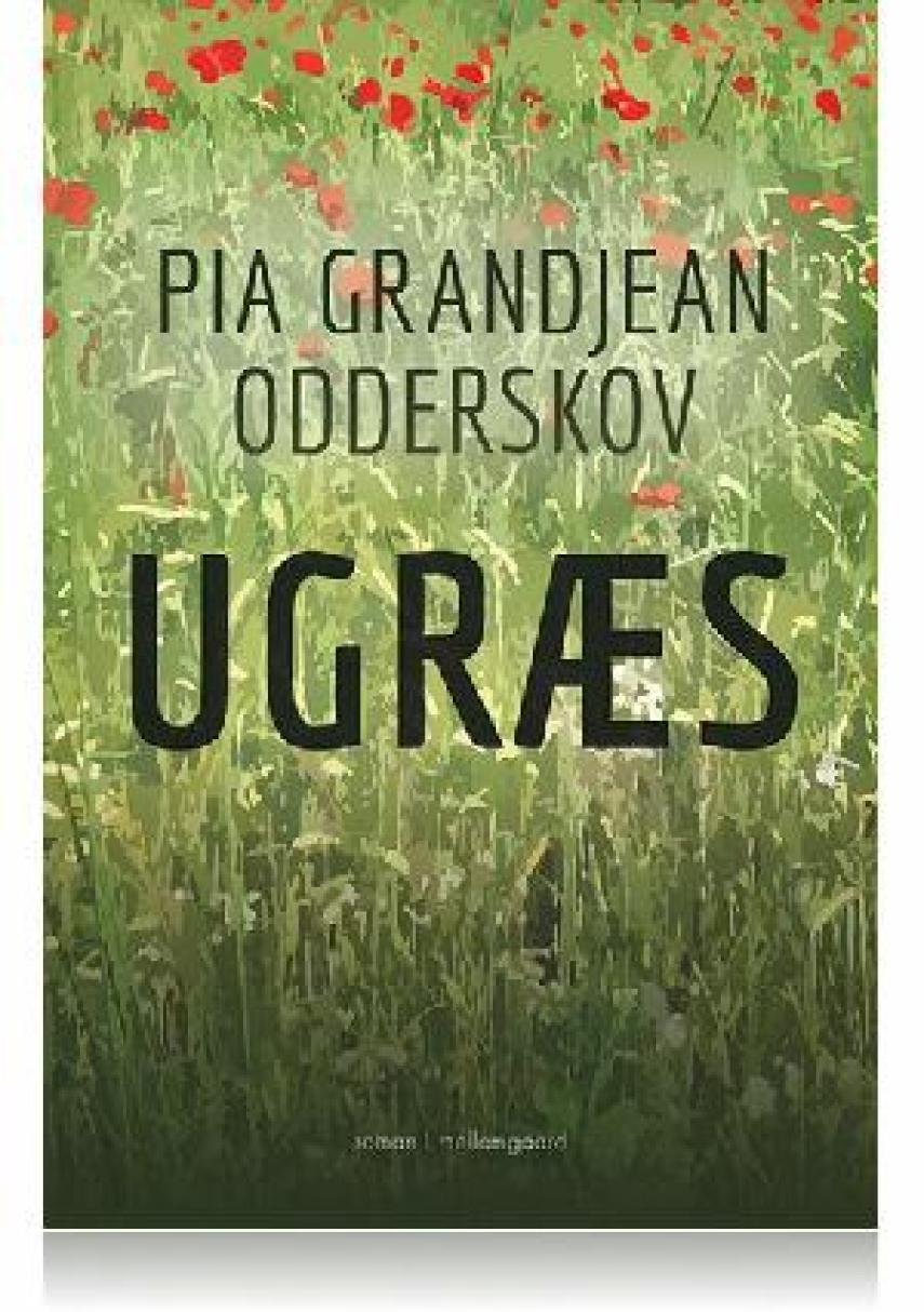 Pia Grandjean Odderskov: Ugræs : roman